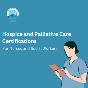 Hospice and Palliative Care Certifications Hospice and palliative care board certifications overview guide