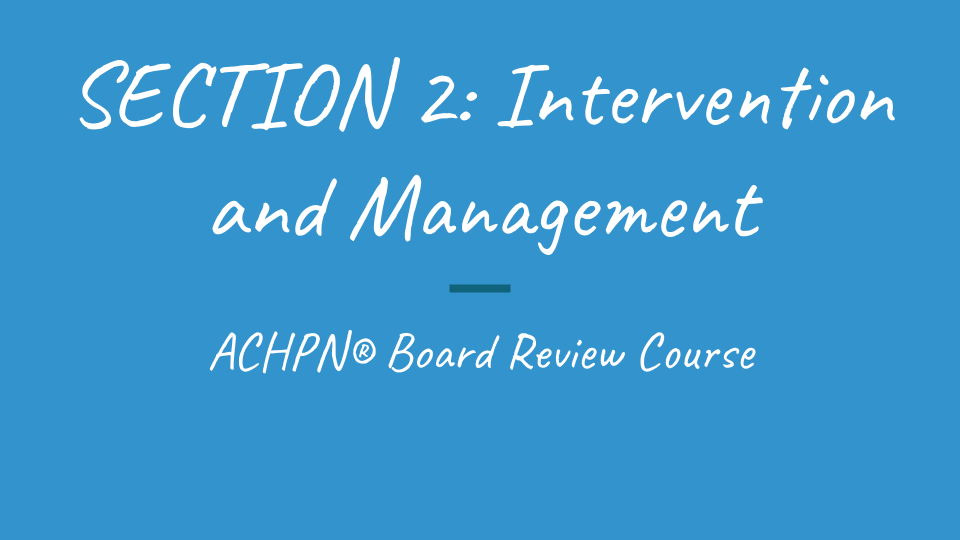 Intervention and Management for Achpn Board Review Course