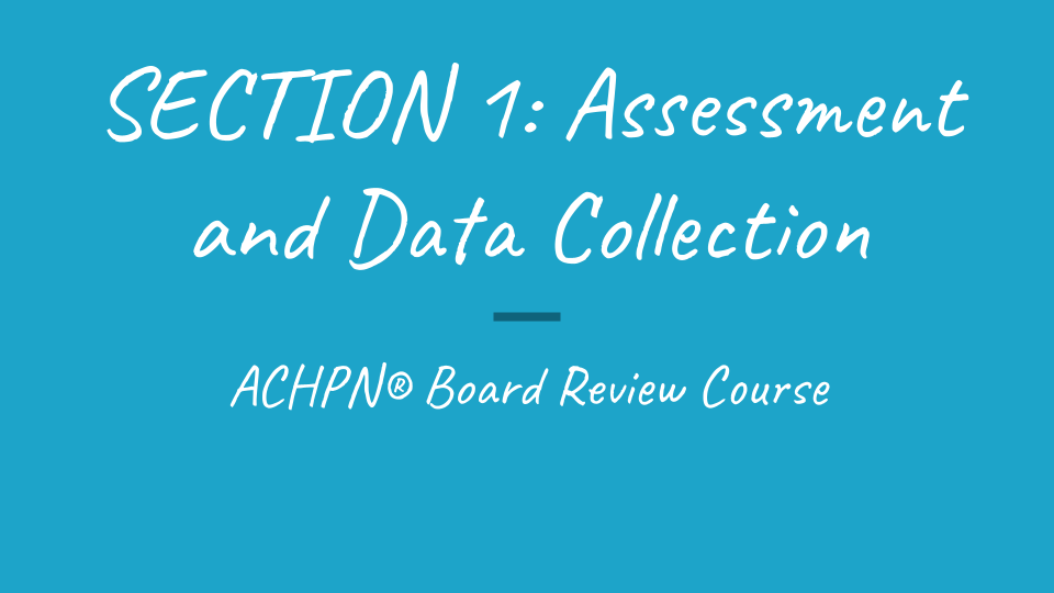 Assessment and Data Collection for Achpn Board Review Course